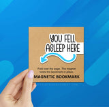 You Fell Asleep Here Blue Reversible Magnetic Bookmark