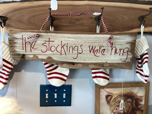 Stocking were hung sign