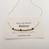 Morse Code Necklace: Believe