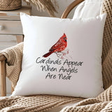 Cardinals Appear When Angels Throw Pillow - Home Decor