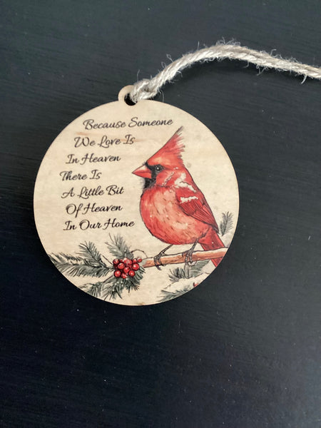Because Someone We Love…wood ornament