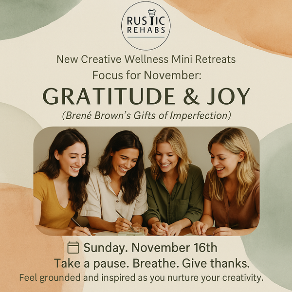11/16/25 (Sunday) Creative Wellness mini retreat - focus on Gratitude & Joy!