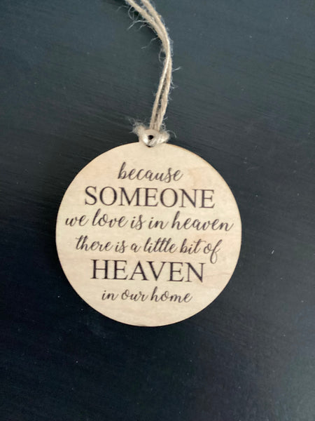 Someone in Heaven wood ornament