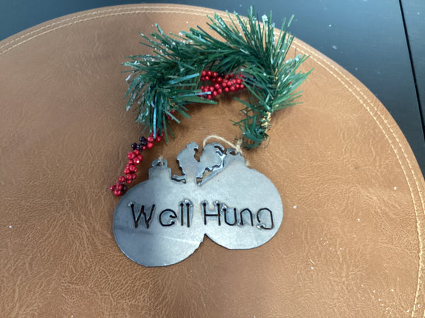 Well Hung Ornament