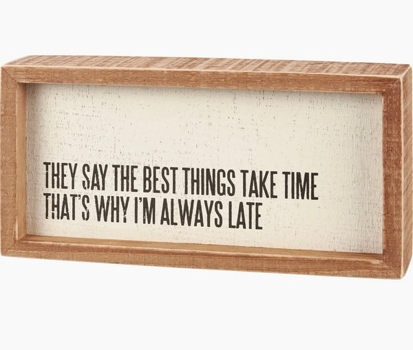 Always late