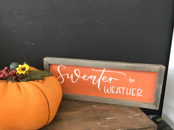 Sweater Weather Sign