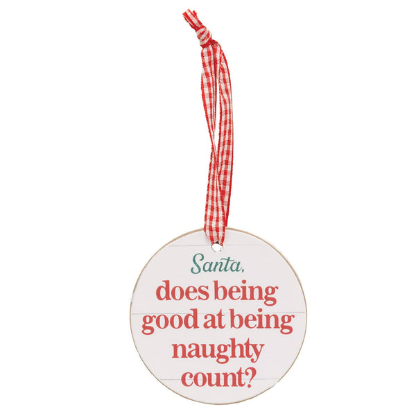 Be Naughty Round Ornament w/Ribbon