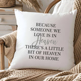 Someone we love is in Heaven Throw Pillow Cover - Home Decor