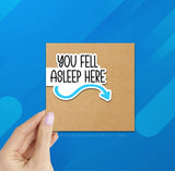 You Fell Asleep Here Blue Reversible Magnetic Bookmark