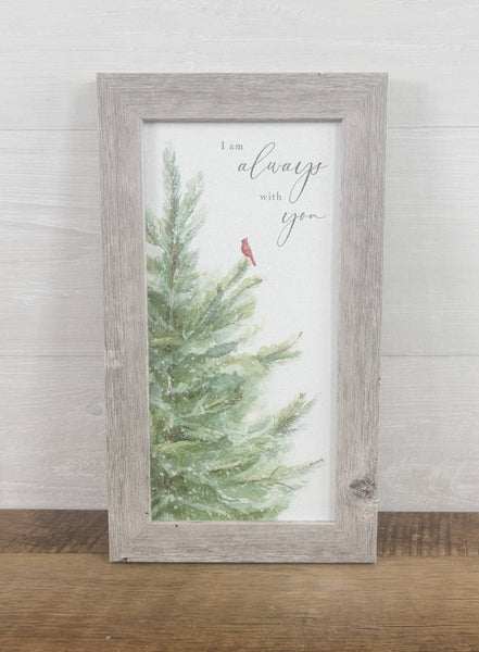 I Am Always With You Cardinal Winter Tree Evergreen Art Sign