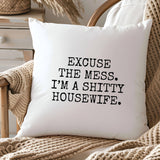 Excuse the Mess. Throw Pillow Cover